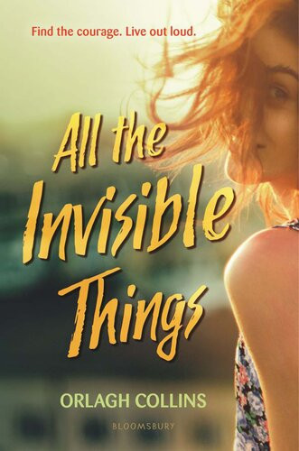 All The Invisible Things Orlagh Collins