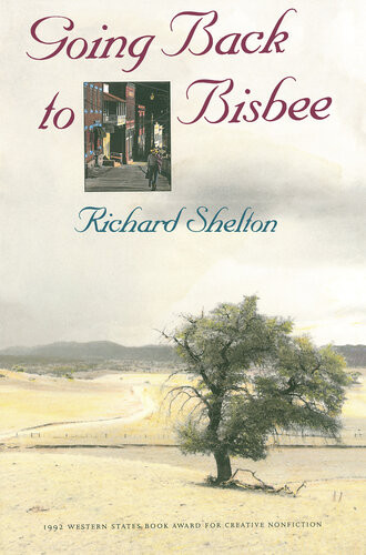 Going Back To Bisbee Richard Shelton