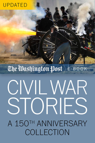 Civil War Stories The Washington Post