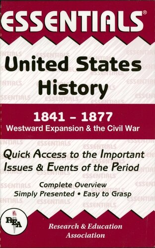 United States History 1841 To 1877 Essentials Steven E Woodworth