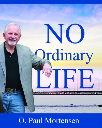No Ordinary Life Short Personal Essays O Paul Mortensen
