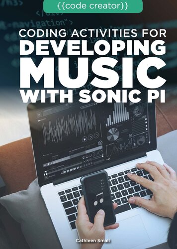 Coding Activities For Developing Music With Sonic Pi Cathleen Small