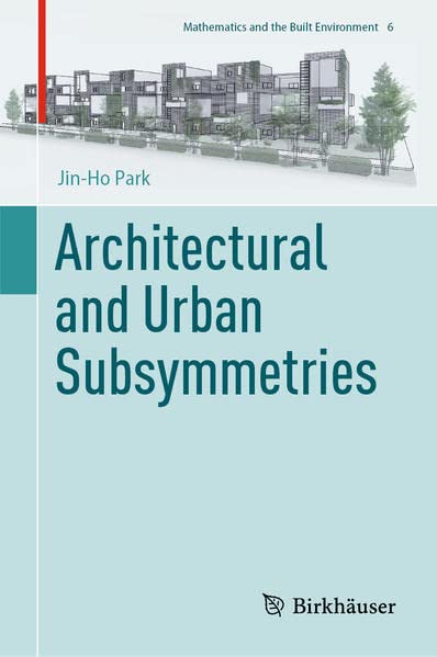 Architectural And Urban Subsymmetries Jinho Park