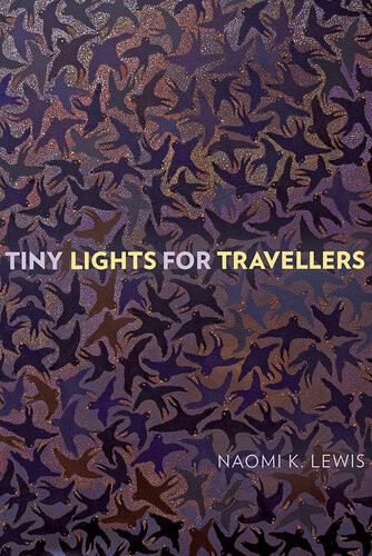 Tiny Lights For Travellers Naomi K Lewis