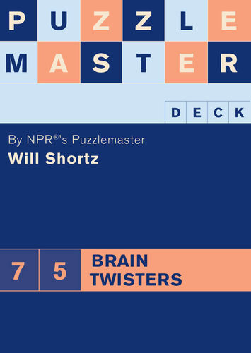 Puzzlemaster Deck 75 Brain Twisters Will Shortz