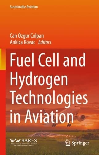 Fuel Cell And Hydrogen Technologies In Aviation Can Ozgur Colpan
