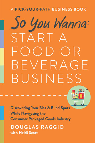 So You Wanna Start A Food Or Beverage Business Douglas Raggio