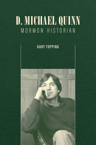 D Michael Quinn Mormon Historian Gary Topping