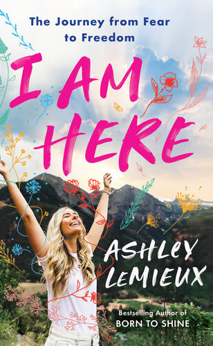 I Am Here Ashley Lemieux