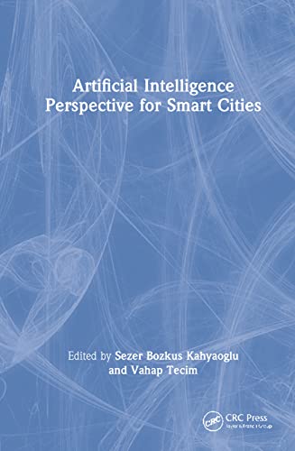 Artificial Intelligence Perspective For Smart Cities 1st Edition Sezer Bozkus Kahyaoglu Editor