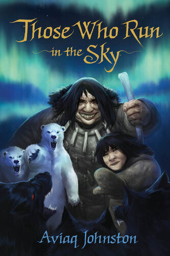 Those Who Run In The Sky Aviaq Johnston