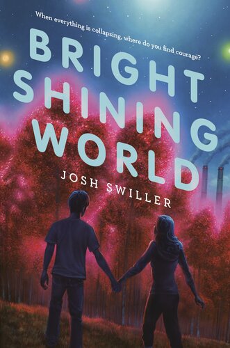 Bright Shining World Josh Swiller