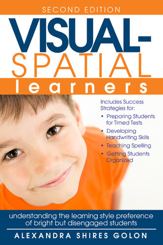 Visualspatial Learners Understanding The Learning Style Preference Of Bright But Disengaged Students Alexandra Shires Golon