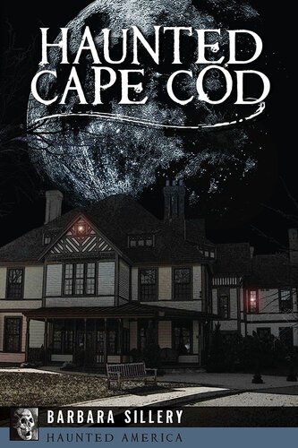Haunted Cape Cod Barbara Sillery