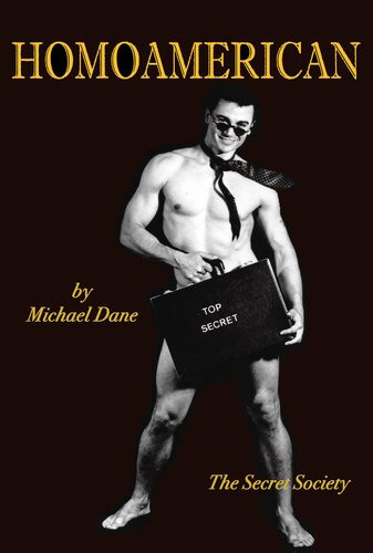 Homoamerican The Secret Society Michael Dane