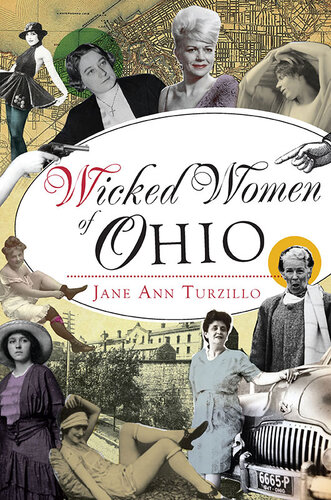 Wicked Women Of Ohio Jane Ann Turzillo