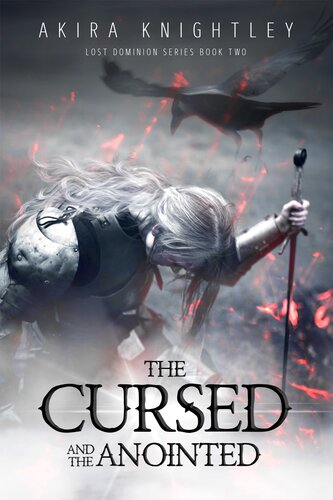 The Cursed And The Anointed Akira Knightley
