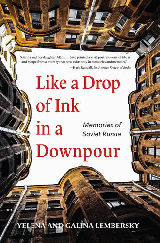 Like A Drop Of Ink In A Downpour Memories Of Soviet Russia Yelena Lembersky