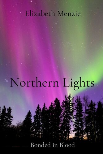 Northern Lights Bonded In Blood Elizabeth Menzie