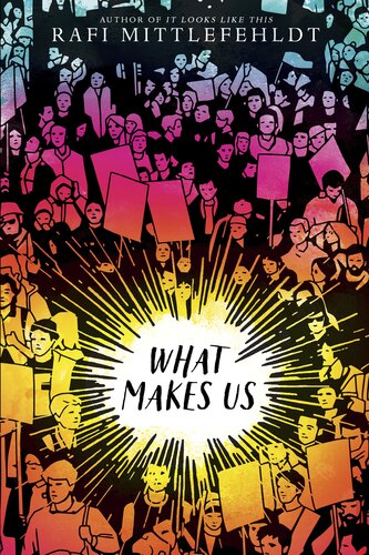What Makes Us Rafi Mittlefehldt