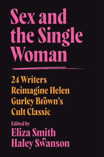 Sex And The Single Woman Eliza Smith Haley Swanson