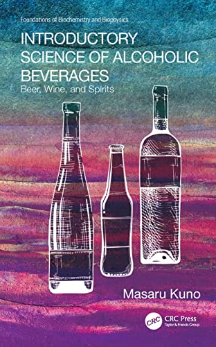 Introductory Science Of Alcoholic Beverages Beer Wine And Spirits Masaru Kuno