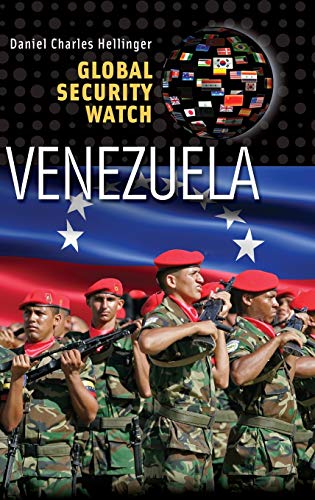 Global Security Watchvenezuela Praeger Security International Illustrated Daniel Charles Hellinger