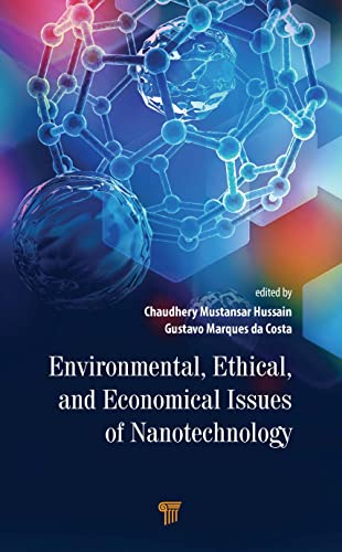 Environmental Ethical And Economical Issues Of Nanotechnology Gustavo Marques Da Costa