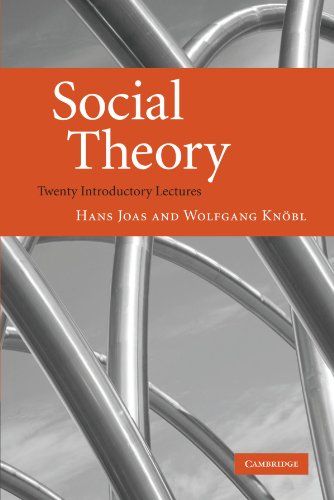 Social Theory Twenty Introductory Lectures 1st Edition Hans Joas