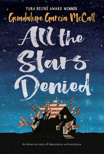 All The Stars Denied Guadalupe Garca Mccall