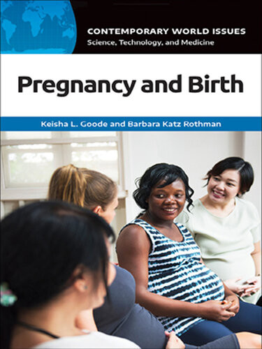 Pregnancy And Birth A Reference Handbook Keisha L Goode Barbarakatz Rothman