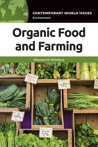 Organic Food And Farming A Reference Handbook Shauna M Mcintyre