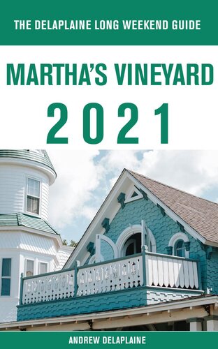 Marthas Vineyardthe Delaplaine 2021 Long Weekend Guide Andrew Delaplaine