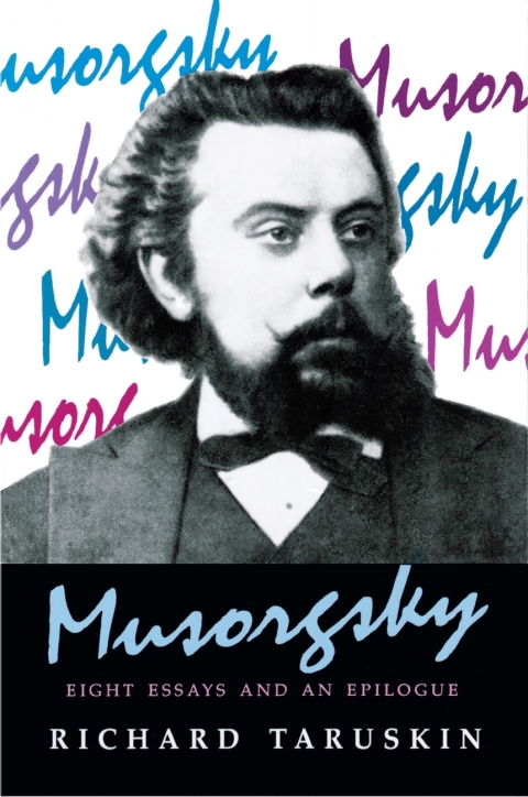 Musorgsky Eight Essays And An Epilogue 1st Edition Richard Taruskin