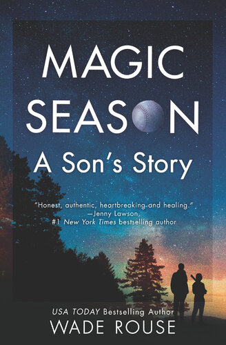 Magic Season A Sons Story Wade Rouse