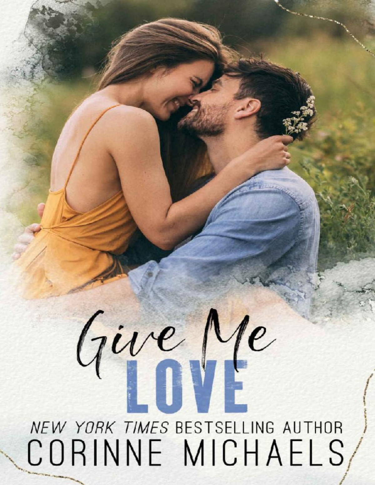 Give Me Love Rose Canyon Book 2 Corinne Michaels
