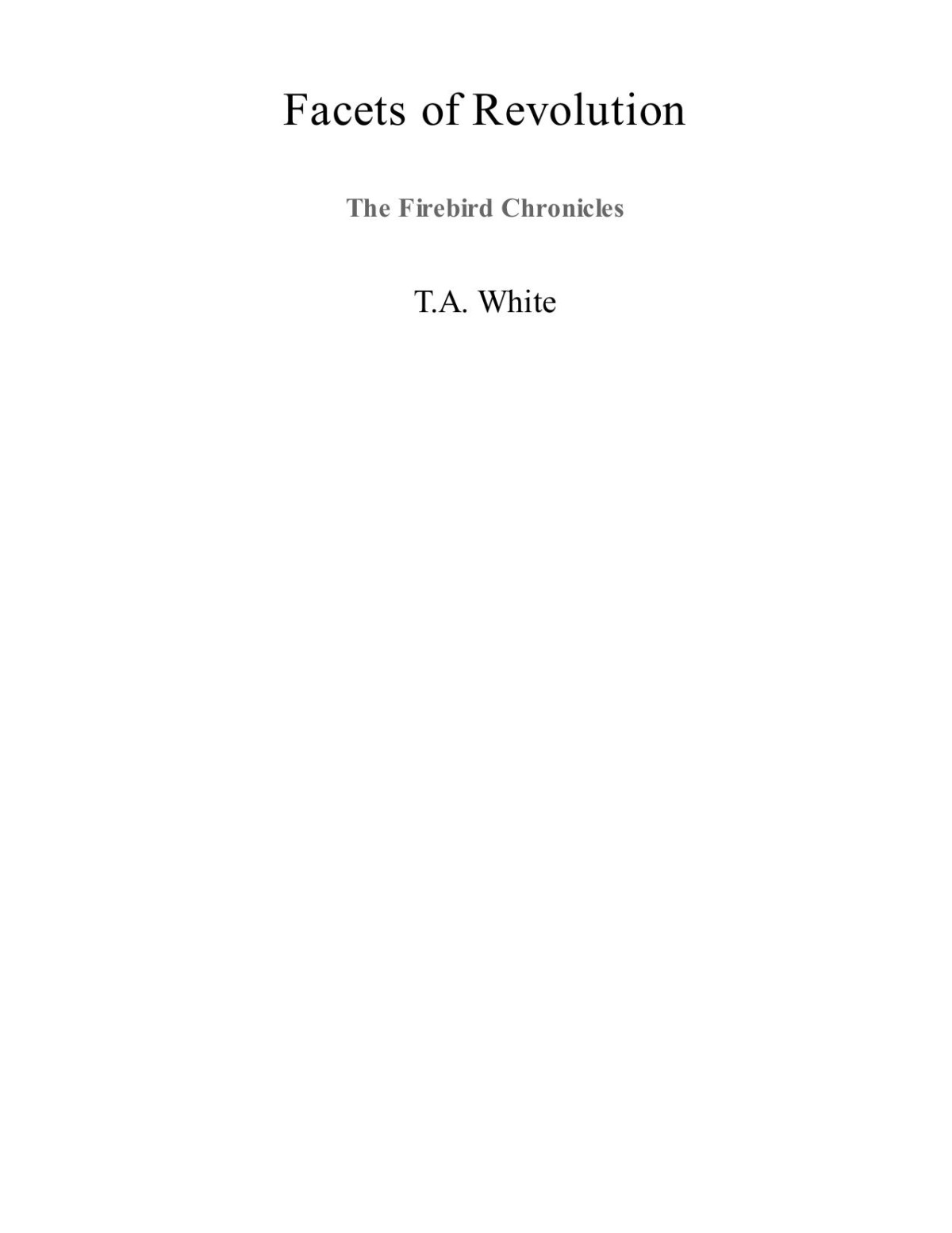 Facets Of Revolution Ta White