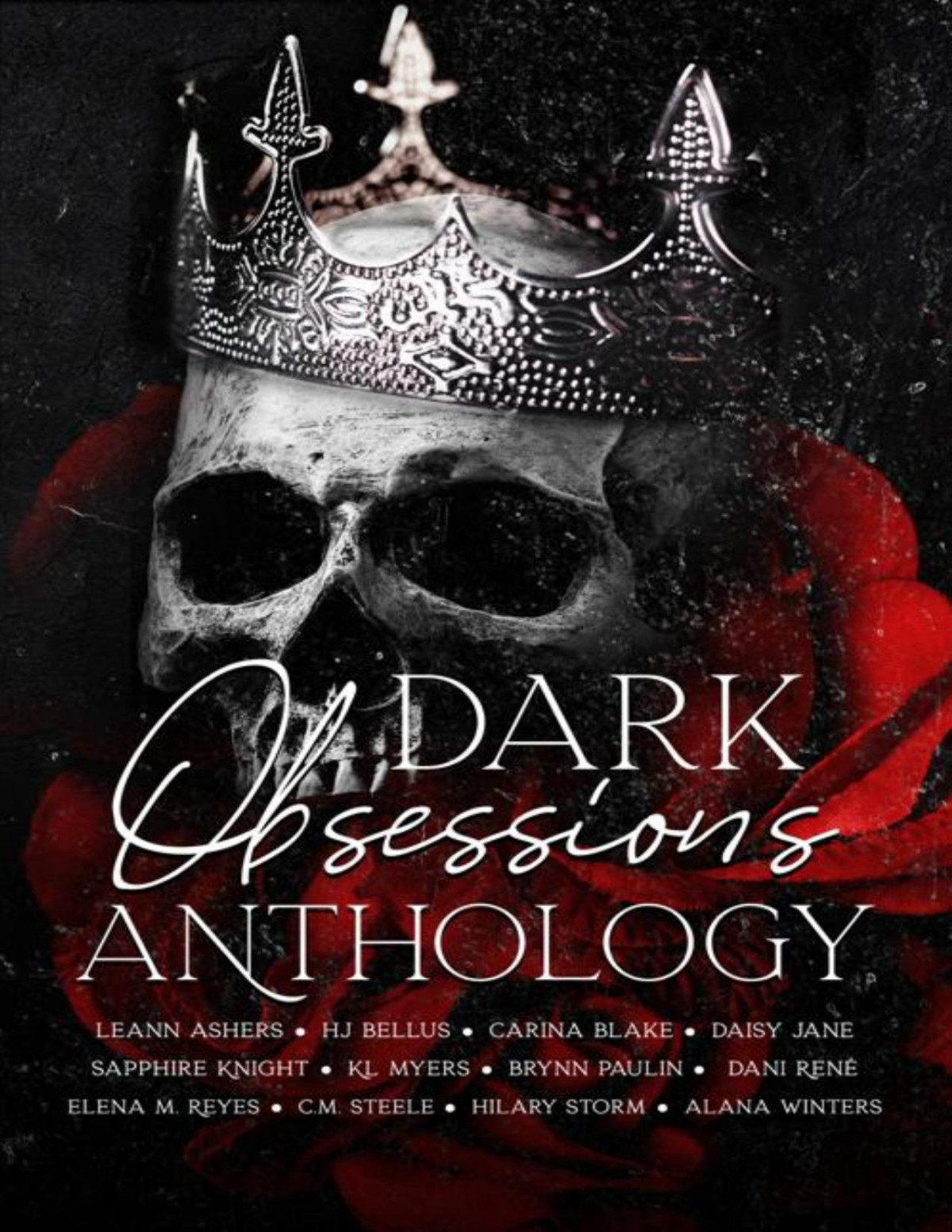 Dark Obsessions Anthology Volume 1 1st Edition Leann Ashers