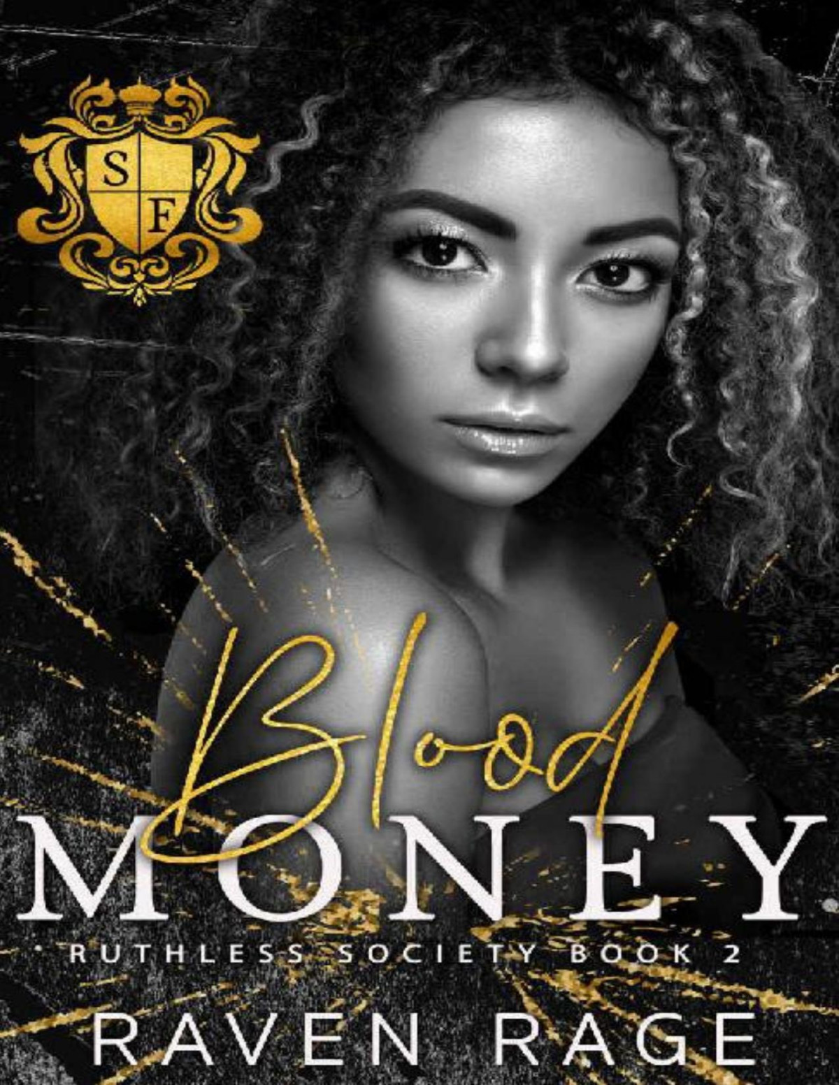 Blood Money A Dark Enemies To Lovers College Romance Ruthless Society Book 2 Raven Rage