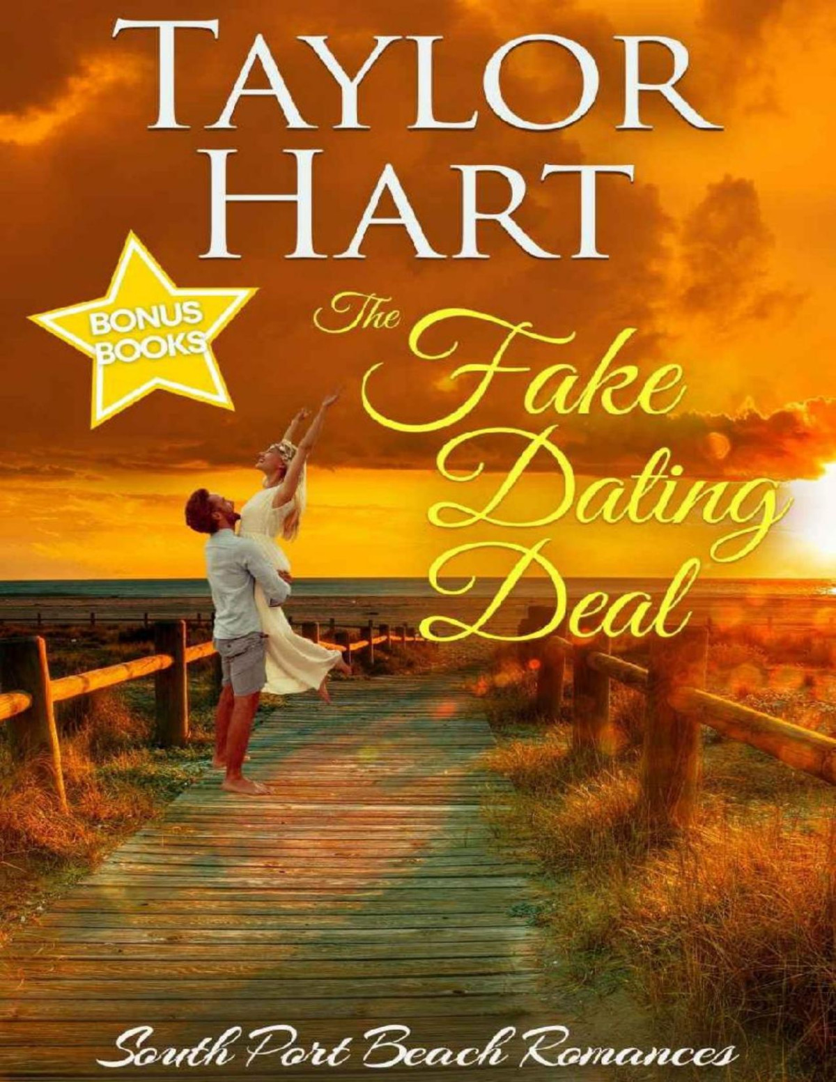 The Fake Dating Deal Dawns Love Story South Port Beach Romances Taylor Hart
