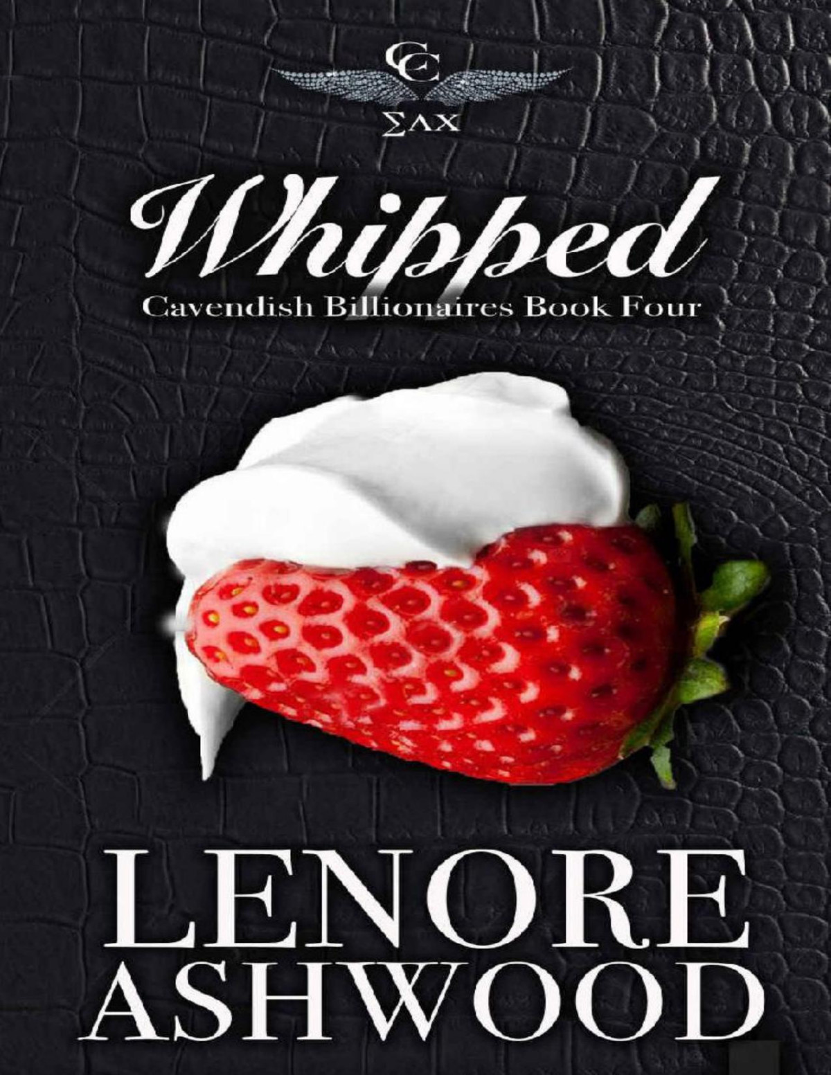 Whipped Cavendish Billionaires Book Four Cavendish Billionaires Club 4 Lenore Ashwood