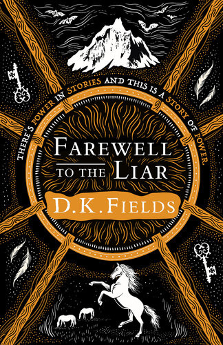 Farewell To The Liar Dk Fields