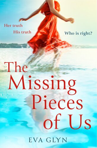 The Missing Pieces Of Us Eva Glyn