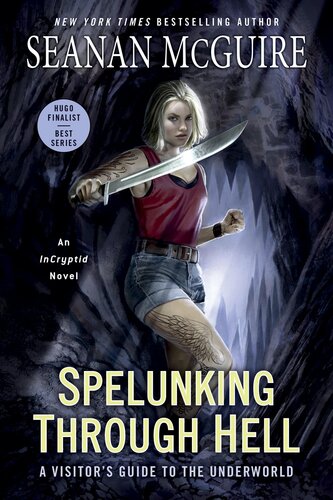 Spelunking Through Hell A Visitors Guide To The Underworld Seanan Mcguire