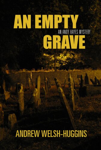 An Empty Grave Andrew Welshhuggins