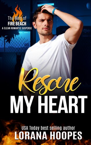 Rescue My Heart A Christian Romantic Suspense Lorana Hoopes