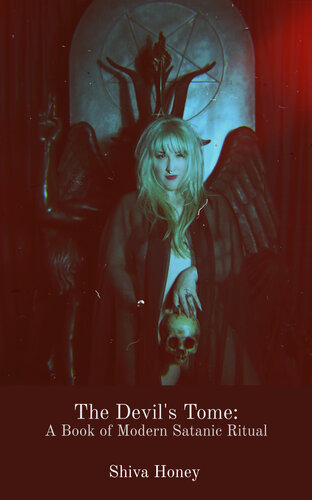 The Devils Tome A Book Of Modern Satanic Ritual Shiva Honey