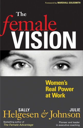 The Female Vision Womens Real Power At Work Sally Helgesen
