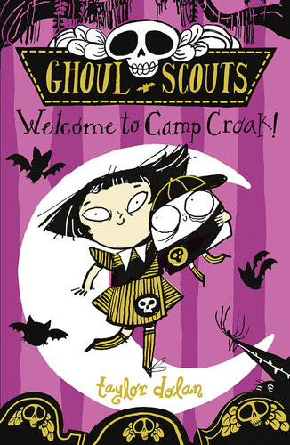 Ghoul Scouts Welcome To Camp Croak Taylor Dolan