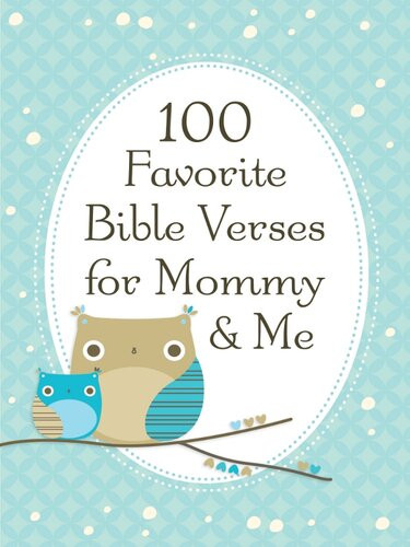 100 Favorite Bible Verses For Mommy And Me Jack Countryman